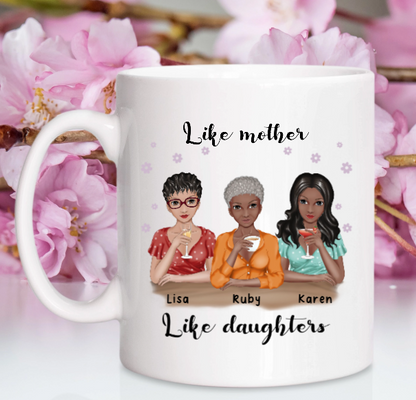 Like Mother Like Daughter Custom Mug